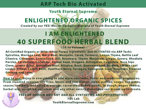 I AM Enlightened Herbal Spice Blend of 40 Herbs (by Volume 16 oz).